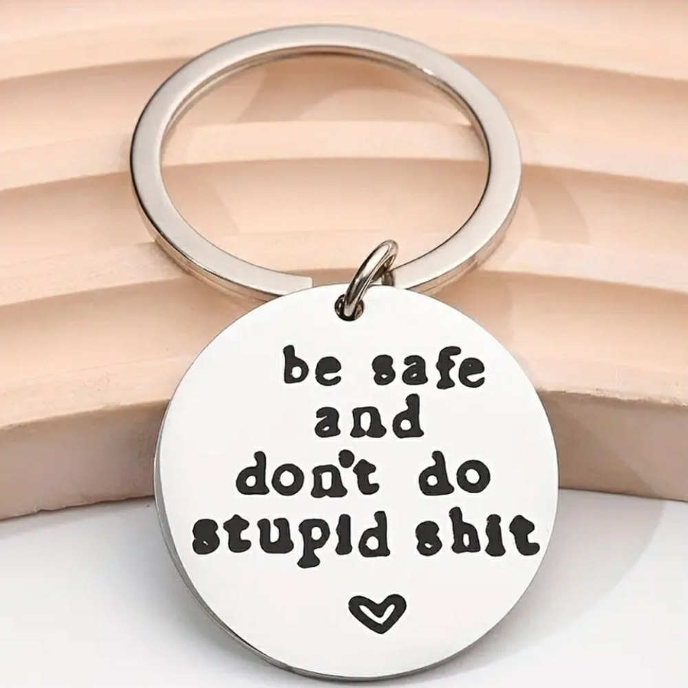 NWT "Be Safe" keychain